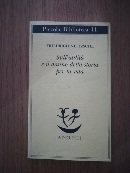 Sull'utilita e il danno della storia per la vita - copertina