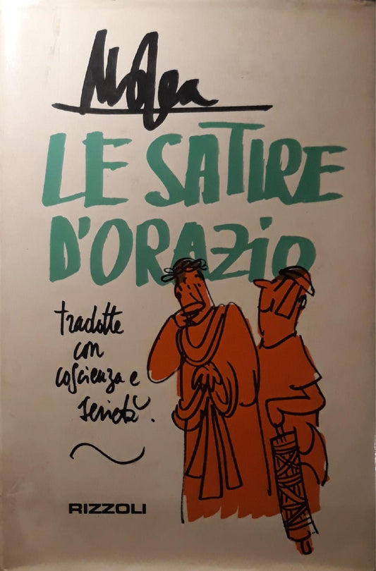 Le satire d'Orazio: tradotte con coscienza e serietà - copertina