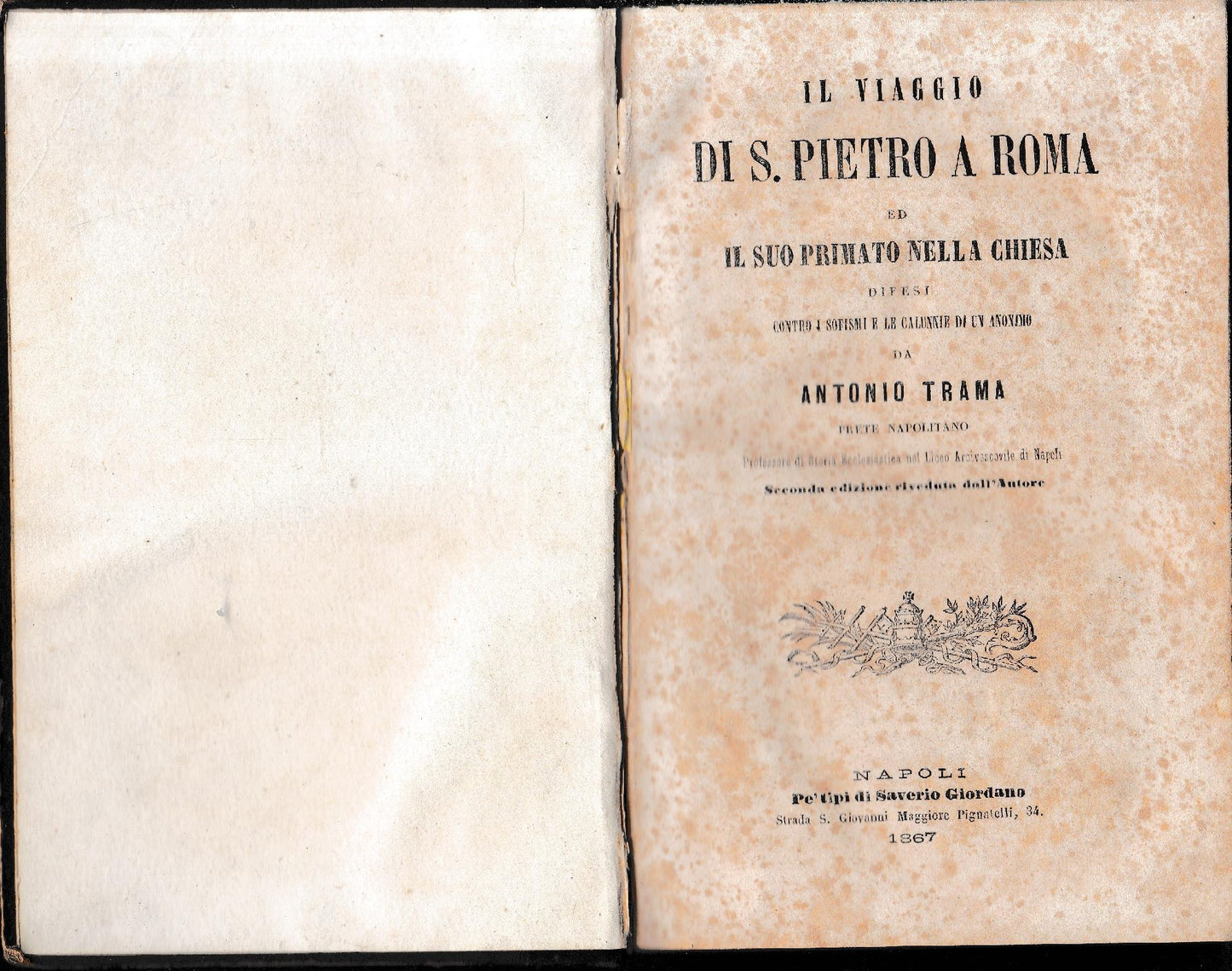 Il viaggio di S. pietro a Roma ed il suo primato nella chiesa difesi contro i sofismi e le calunnie di un anonimo. - copertina