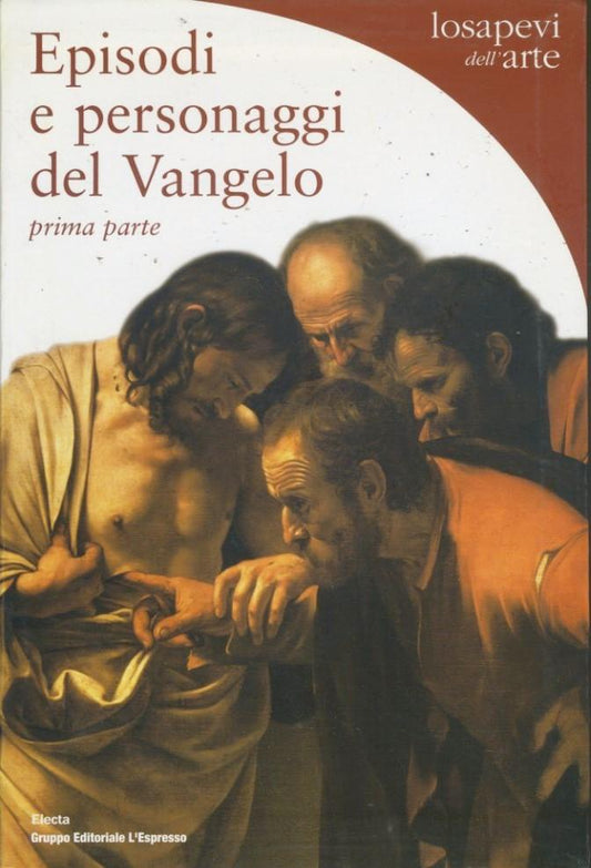 Episodi e personaggi del Vangelo. Parte prima e seconda - copertina