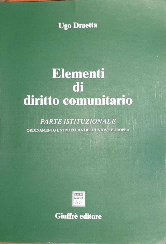 Elementi di diritto comunitario. Parte istituzionale, Ordinamento e struttura dell'Unione europea - copertina