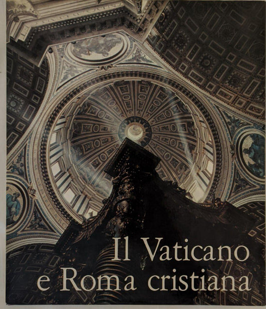 Il Vaticano e Roma Cristiana - copertina