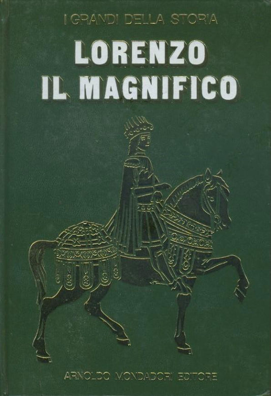 Lorenzo il magnifico. I grandi della storia. - copertina