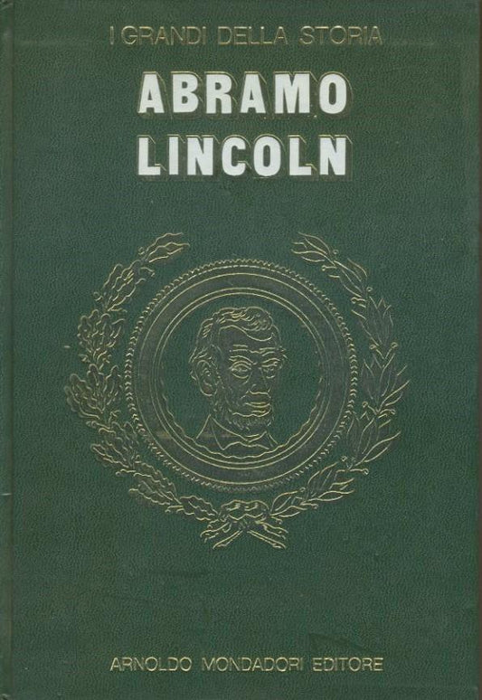 Abramo Lincoln. I grandi della storia. - copertina