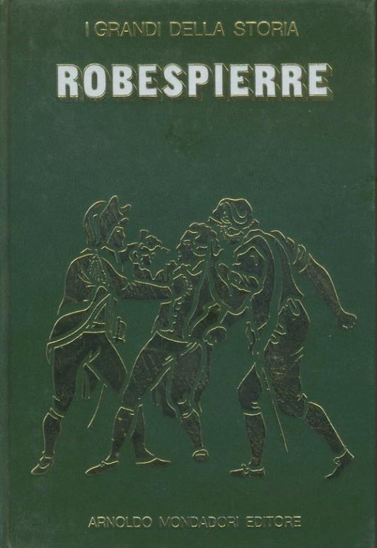Robespierre. I grandi della storia. - copertina