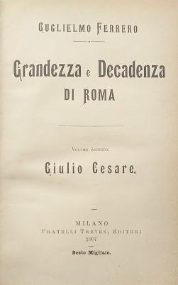 Grandezza e decadenza di Roma. Volume II: Giulio Cesare - copertina