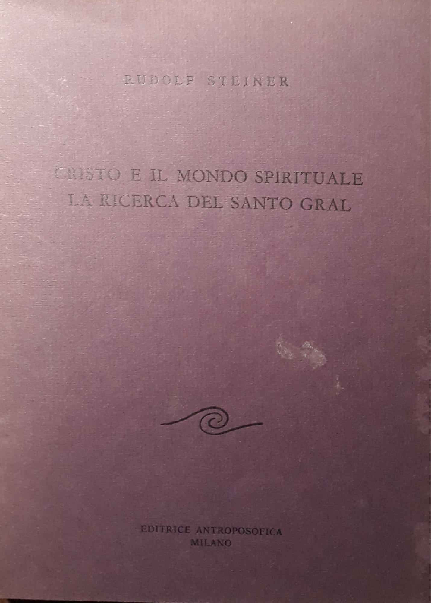 Cristo e il mondo spirituale la ricerca del Santo Gral - copertina