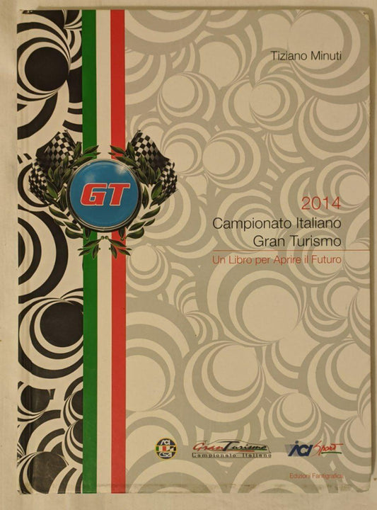 2014 Campionato italiano Gran Turismo: un libro per aprire il futuro - copertina