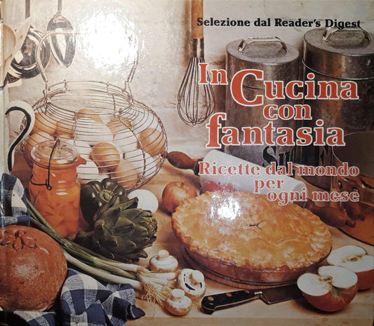 In cucina con fantasia: ricette dal mondo per ogni mese - copertina