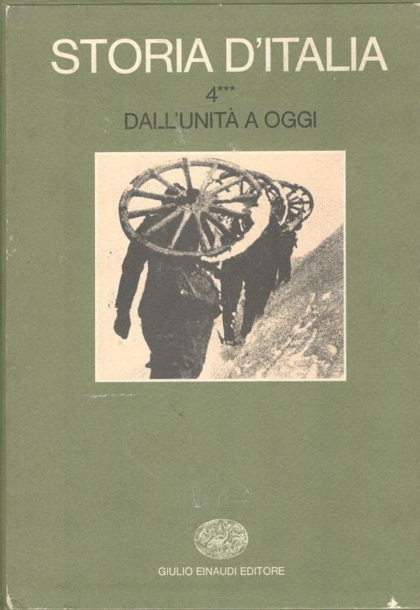 Storia d'Italia 4 *** Dall'unita' a oggi - copertina