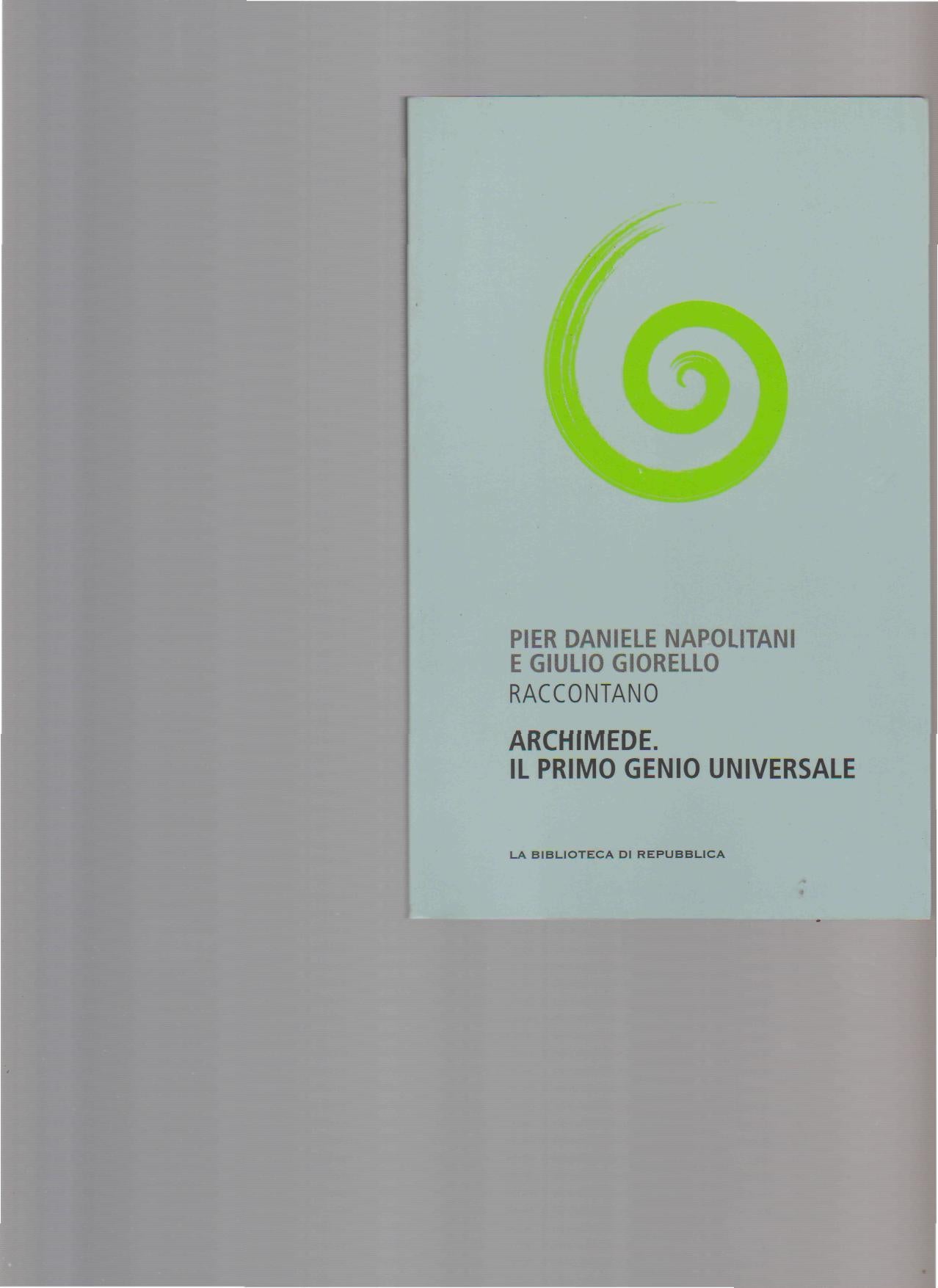 ARCHIMEDE. IL PRIMO GENIO UNIVERSALE - copertina