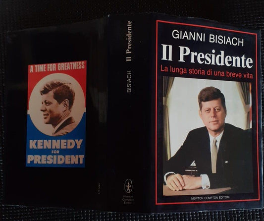 Il presidente. La lunga storia di una breve vita. - copertina