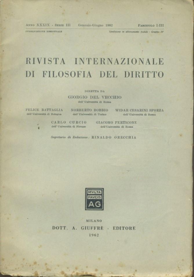Rivista internazionale di filosofia del diritto. Anno XXXIX. Serie III. Gennaio - Giugno 1962 - copertina