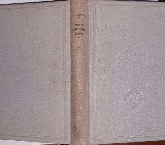 Trattato di diritto processuale penale italiano secondo il nuovo codice Volume II - copertina
