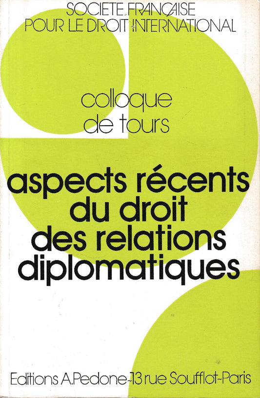 Aspects recents du droit des relations diplomatiques : colloque de Tours - copertina