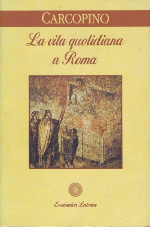 La vita quotidiana a Roma all'apogeo dell'impero - copertina