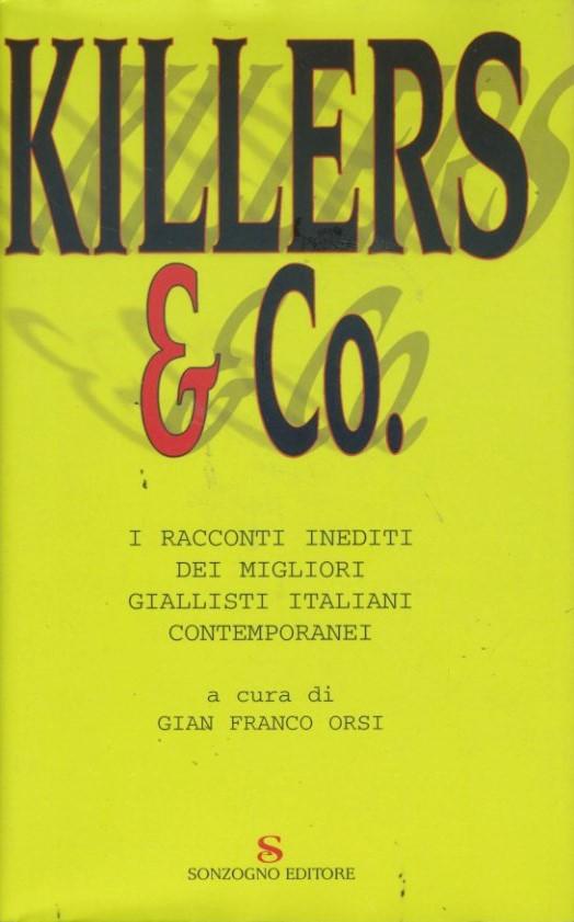 Killers & Co. : i racconti inediti dei migliori giallisti italiani contemporanei - copertina