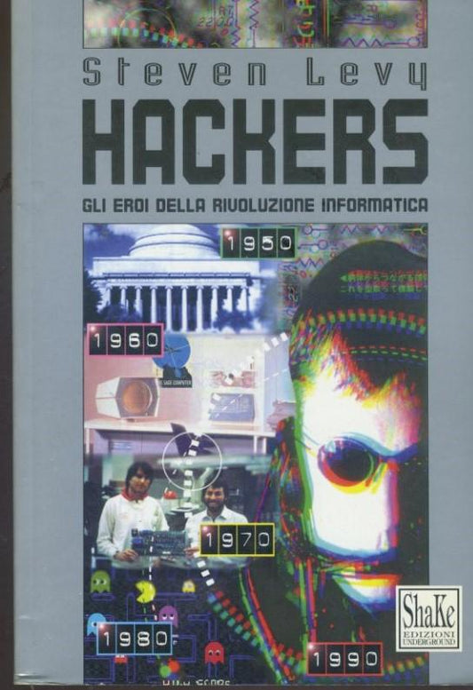 Hackers : gli eroi della rivoluzione informatica - copertina