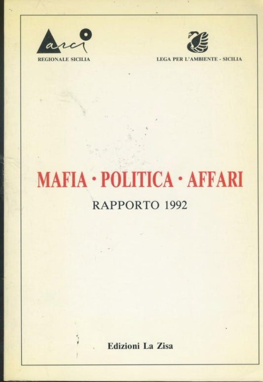 Mafia. Politica. Affari.  Rapporto 1992 - copertina