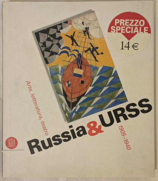 Russia & Urss: arte, letteratura, teatro 1905-1940 - copertina