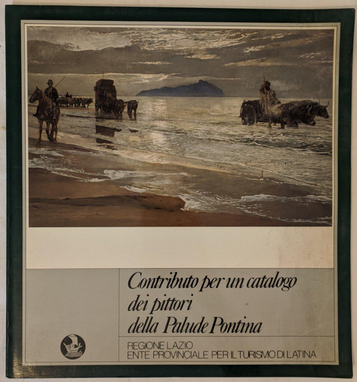 Contributo per un catalogo dei pittori della Palude Pontina - copertina