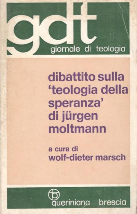 Dibattito sulla «Teologia della speranza» di Jürgen Moltmann - copertina