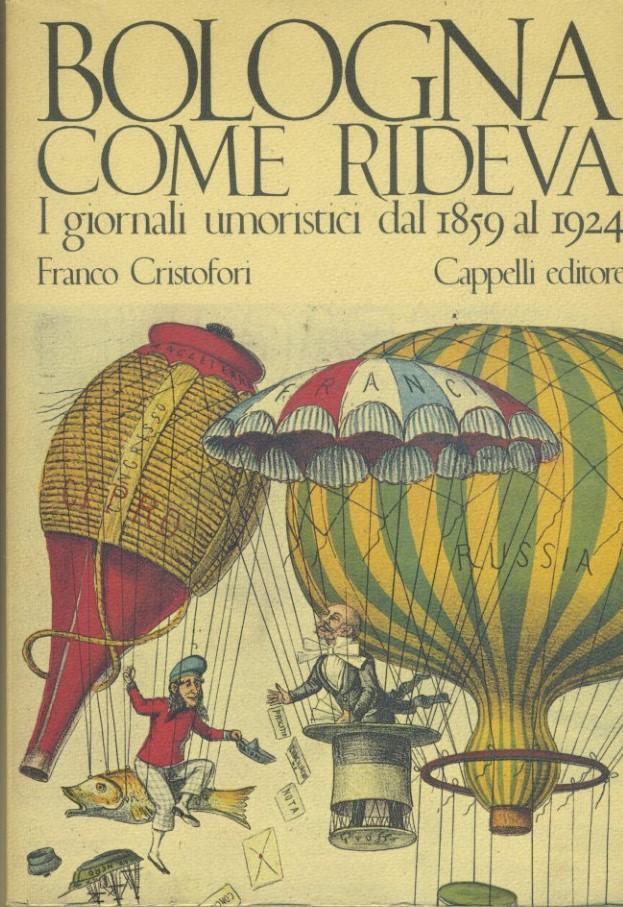 Bologna come rideva. I giornali umoristici dal 1859 al 1924 - copertina