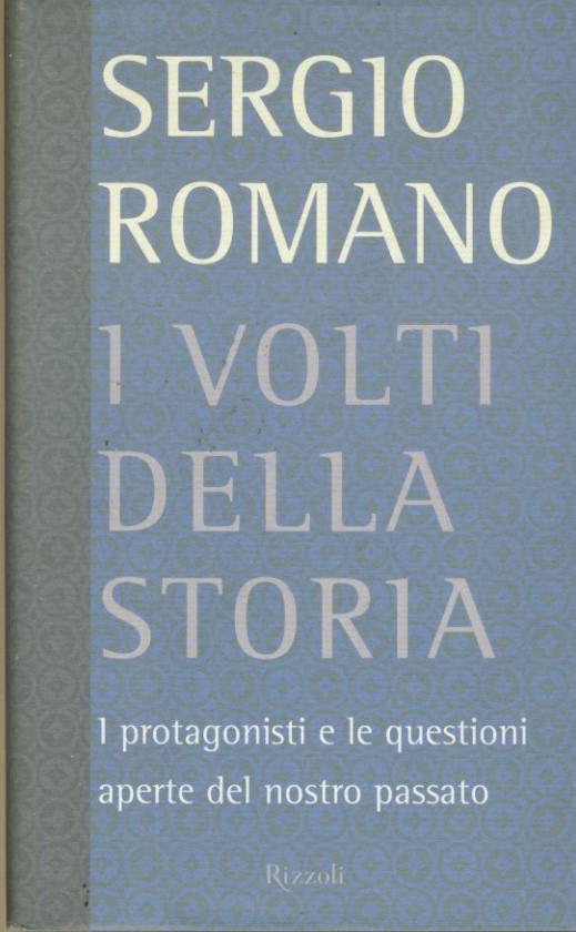 I volti della storia : i protagonisti e le questioni aperte del nostro passato - copertina