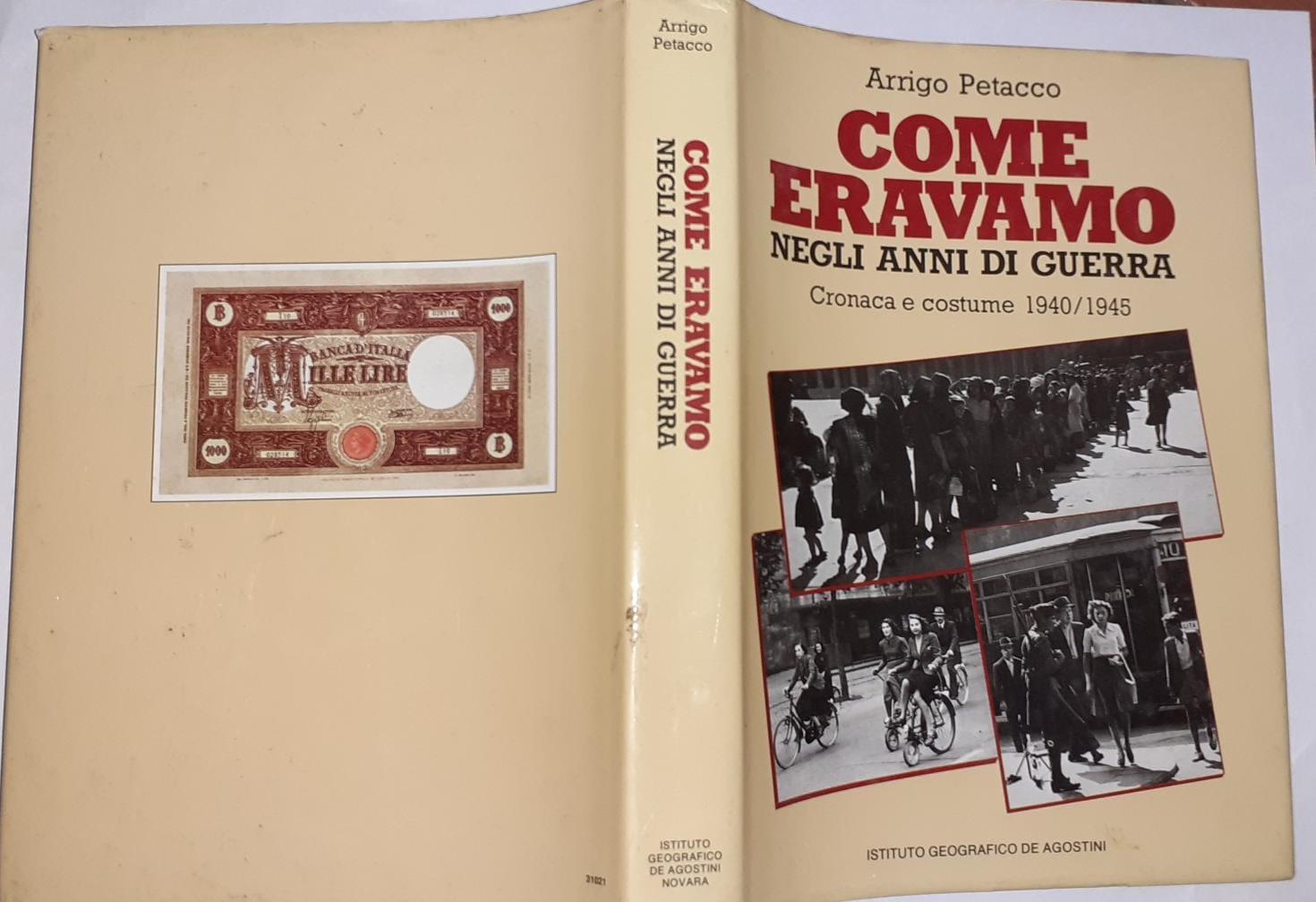 Come eravamo negli anni di guerra. Cronaca e costume 1940/1945 - copertina