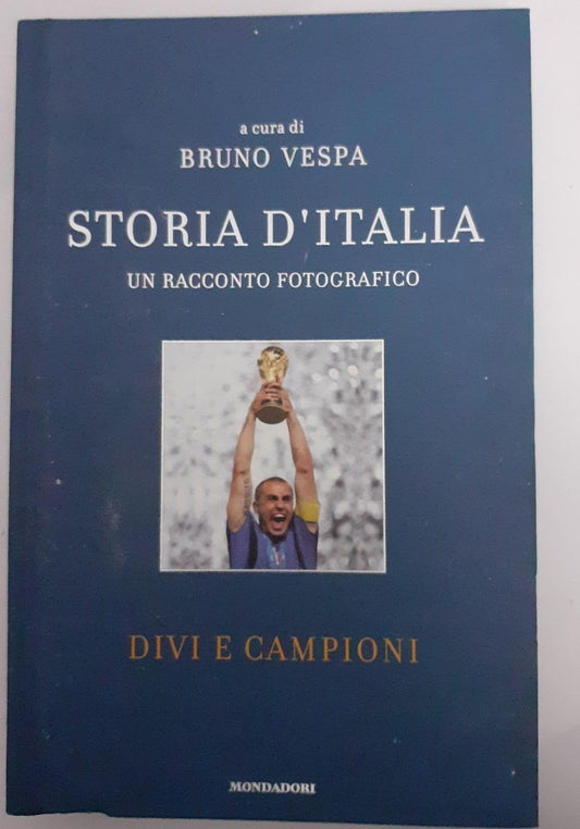 Storia d'Italia. Un racconto fotografico. Divi e campioni - copertina