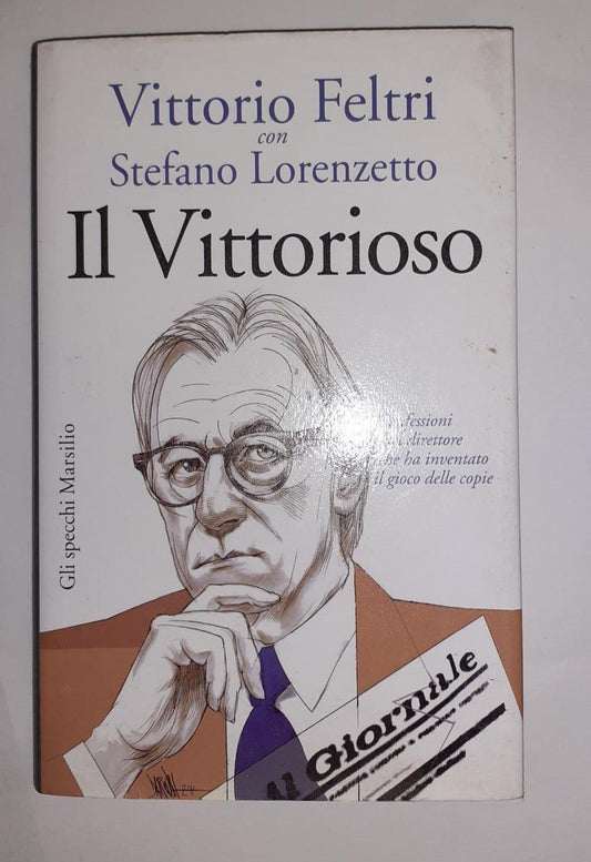 Il vittorioso .  Confessioni del direttore che ha inventato il gioco delle copie - copertina
