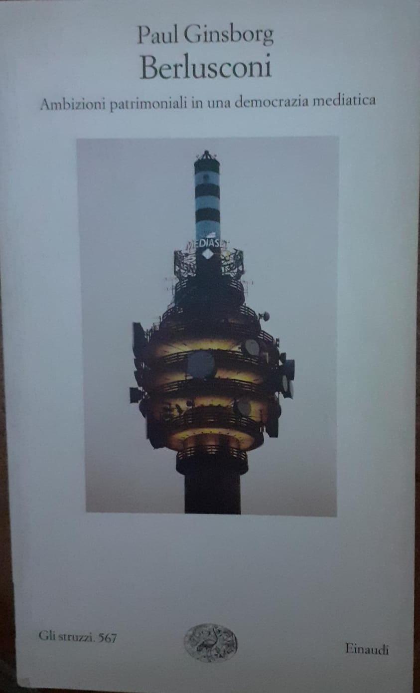 Berlusconi . Ambizioni patrimoniali in una democrazia mediatica - copertina