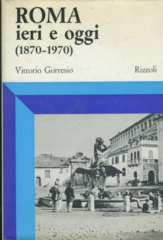 Roma ieri e oggi (1870-1970) - copertina