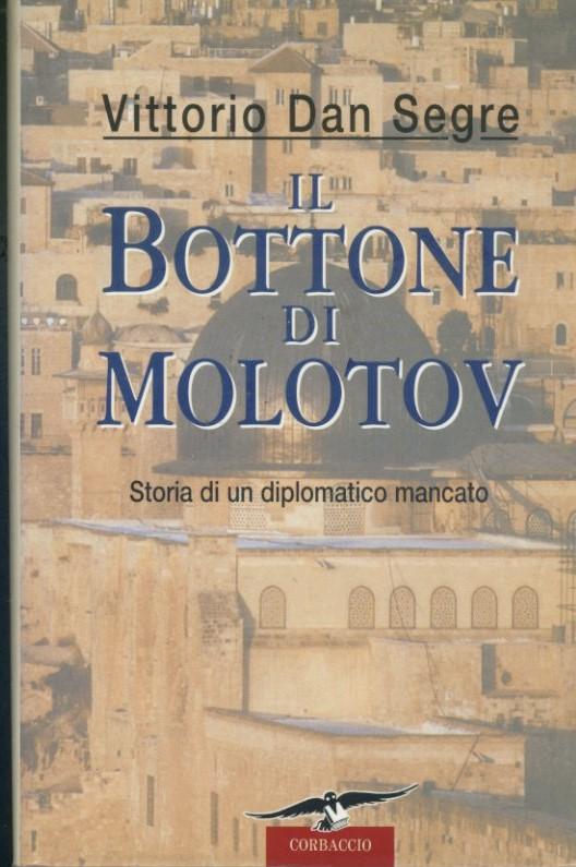 Il bottone di Molotov : storia di un diplomatico mancato - copertina