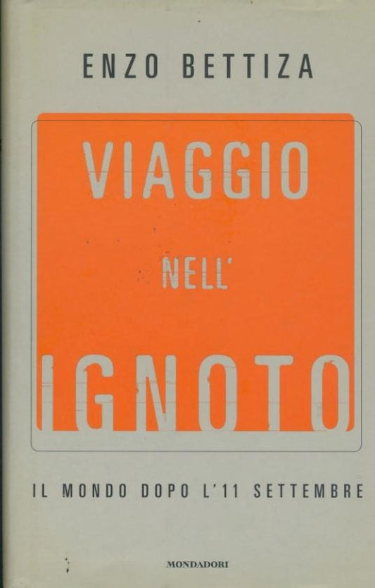 Viaggio nell'ignoto : il mondo dopo l'11 settembre - copertina