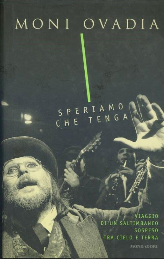 Speriamo che tenga : viaggio di un saltimbanco sospeso tra cielo e terra - copertina