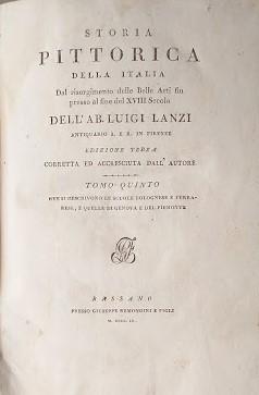 Storia pittorica della Italia, dal Risorgimento delle Belle Arti fin presso al dinr del XVIII Secolo. Tomo V: ove si descrivono le scuole bolognese e ferrarese, e quelle di Genova e del Piemonte; tomoVI: che contiene gli indici generali dell'opera - copertina