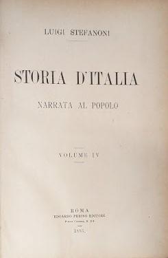 Storia d'Italia narrata al popolo, volume IV: parte ottava (continuazione: i comuni (dall'anno 1152 al 1309); parte nona: Le Signorie e i Principati (dall'anno 1309 al 1492); parte sesta: predominio contrastato (dall'anno 1492 al 1559) - copertina