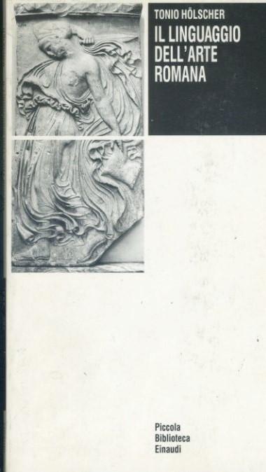 Il linguaggio dell'arte romana : un sistema semantico - copertina