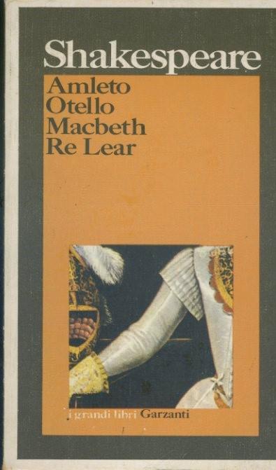 Amleto. Otello. Macbeth. Re Lear - copertina