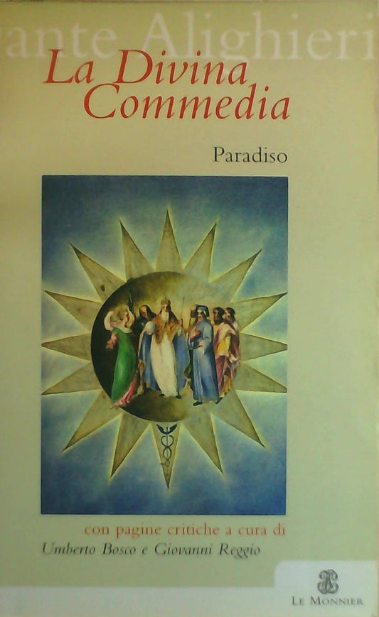 La Divina Commedia. Paradiso-Questioni, temi e ricerche. Per le Scuole superiori (Opere di Dante Alighieri) - copertina