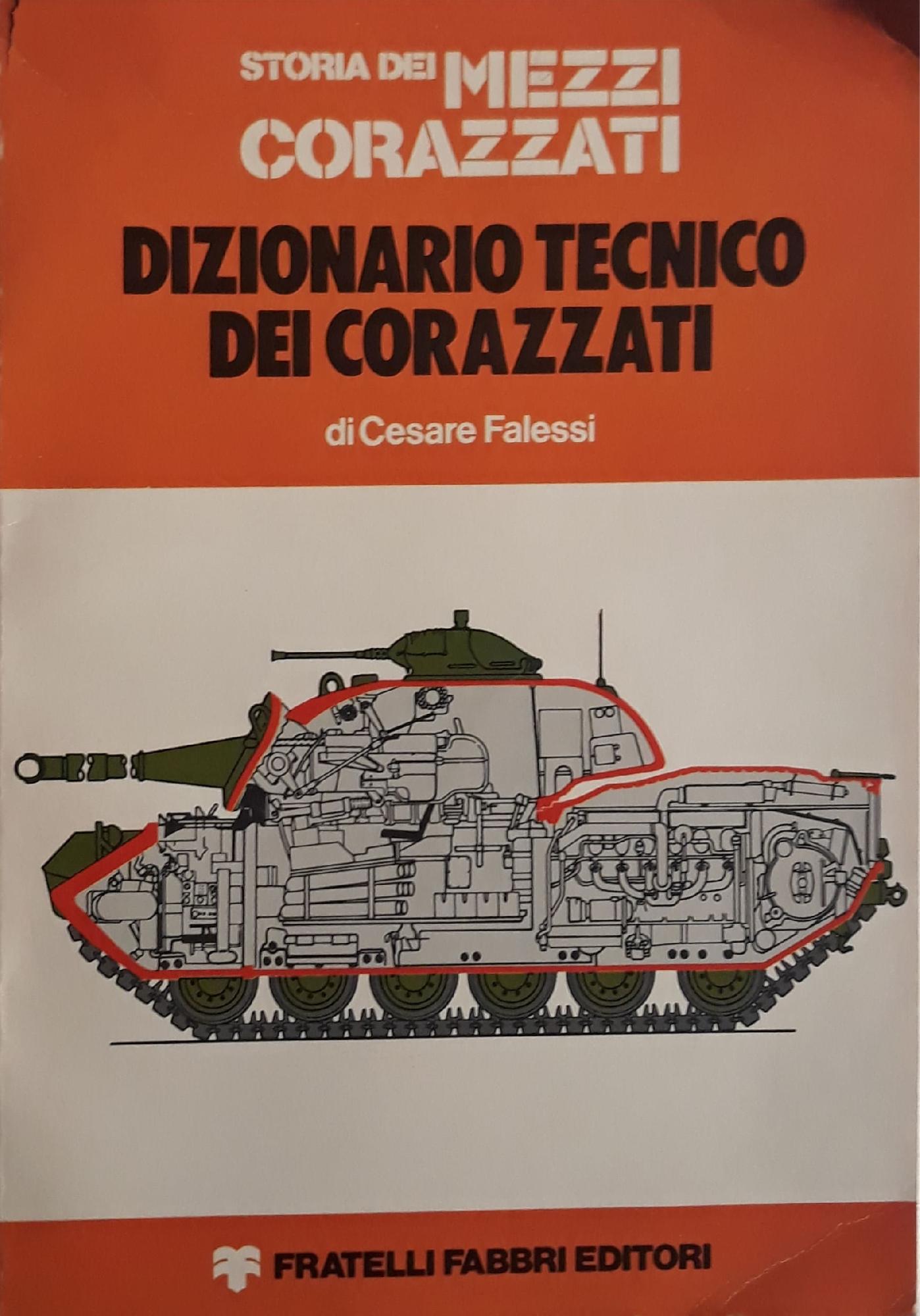 Storia dei mezzi corazzati: Dizionario tecnico dei corazzati - copertina