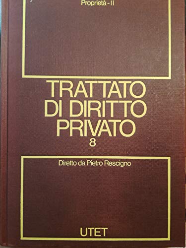 Trattato di diritto privato (Vol. 8/2) Proprietà - copertina