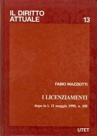 I licenziamenti dopo la L. 11-5-1990 n. 108 - copertina