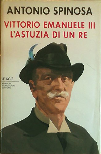 Vittorio Emanuele III. L'astuzia di un re - copertina