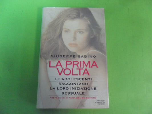 La prima volta. Le adolescenti raccontano la loro iniziazione sessuale - copertina