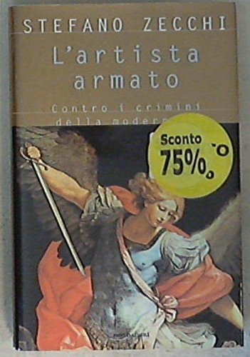 L'artista armato. Contro i crimini della modernità - copertina