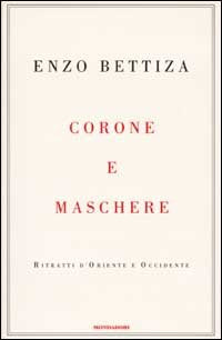 Corone e maschere. Ritratti d'Oriente e Occidente - copertina