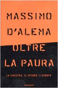 Oltre la paura. La sinistra, il futuro, l'Europa - copertina