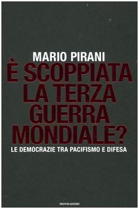 È scoppiata la terza guerra mondiale? Le democrazie tra pacifismo e difesa - copertina